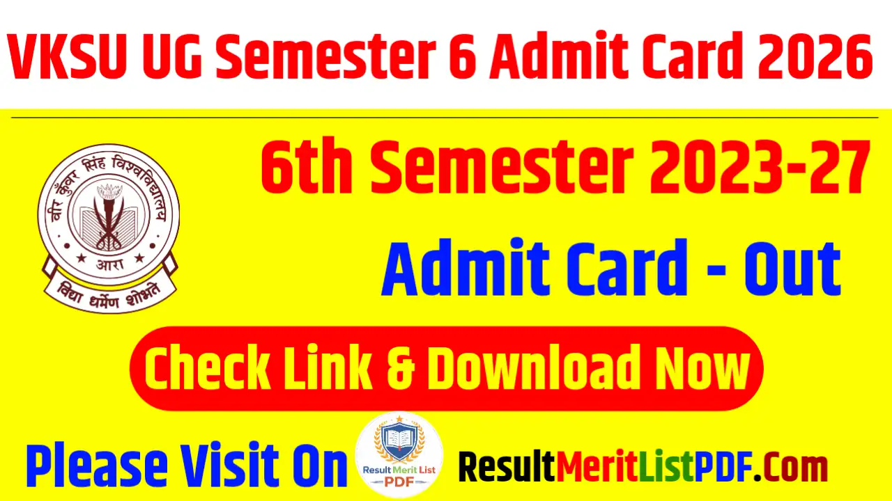 VKSU UG Semester 6 Admit Card 2026 - 6th Semester Exam Date, Admit Card Download Link